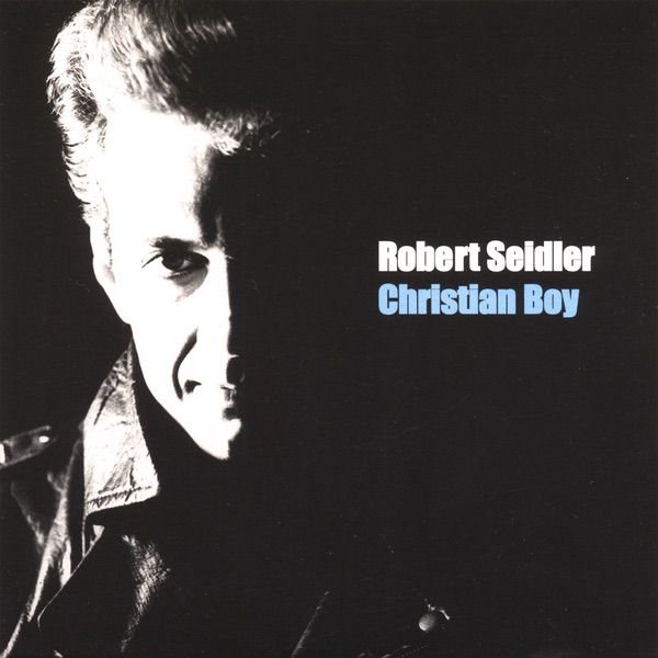 Robert Seidler - Christian Boy